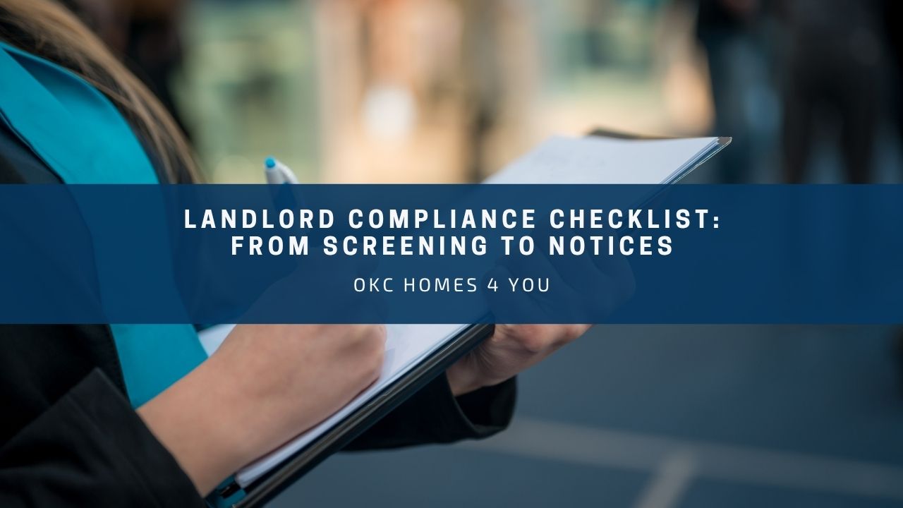 Landlord Compliance Checklist: From Screening to Notices